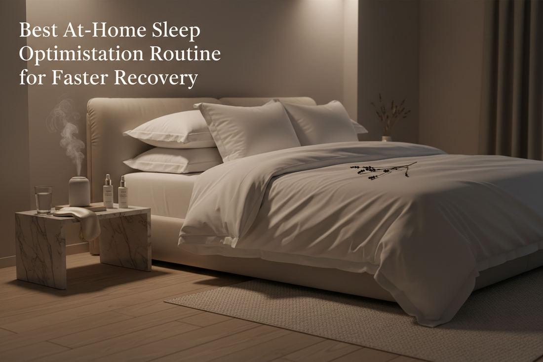 Best At-Home Sleep Optimisation Routine for Faster Recovery
